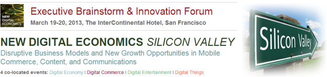 New Digital Ecomomics Silicon Valley March 2013